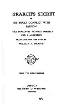 book Petrarch’s Secret or The Soul’s Conflict with Passion, Three Dialogues between himself and Saint Augustine