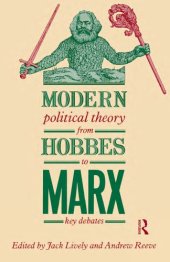 book Modern Political Theory From Hobbes To Marx: Key Debates