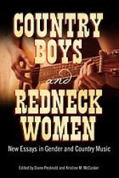 book Country Boys and Redneck Women: New Essays in Gender and Country Music