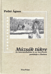 book Múzsák tükre. Az intermedialitás és az önreflexió  poétikája a filmben