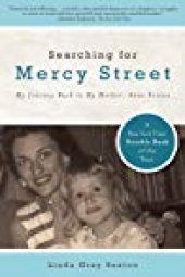 book Searching for Mercy Street: My Journey Back to My Mother, Anne Sexton