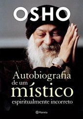 book Autobiografia de um místico espiritualmente incorreto