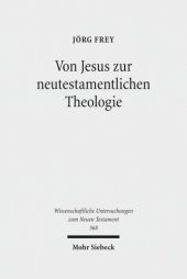 book Von Jesus zur neutestamentlichen Theologie: Kleine Schriften II