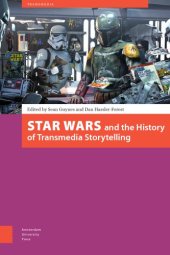 book Star Wars And The History Of Transmedia Storytelling