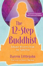 book The 12-Step Buddhist 10th Anniversary Edition