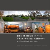 book Life at Home in the Twenty-First Century: 32 Families Open Their Doors