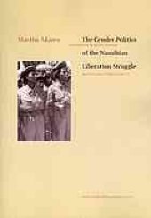 book The gender politics of the Namibian liberation struggle