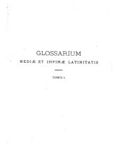 book Gloaasrium mediae et infimae latinitatis. Domino du Cange. AB