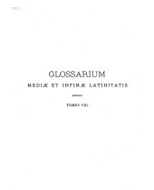 book Gloaasrium mediae et infimae latinitatis. Domino du Cange. TVWXYZ