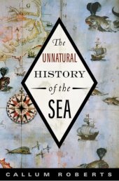 book The Unnatural History of the Sea