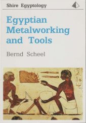 book Egyptian Metal Working And Tools