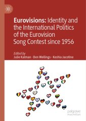 book Eurovisions: Identity And The International Politics Of The Eurovision Song Contest Since 1956