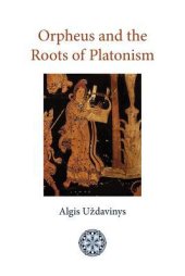 book Orpheus and the Roots of Platonism