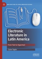 book Electronic Literature In Latin America: From Text To Hypertext