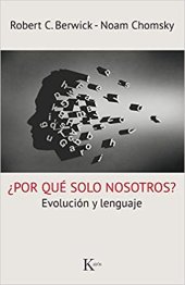 book ¿їPor qué solo nosotros? : Evolución y lenguaje