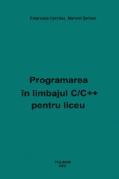 book Programarea în limbajul C/C++ pentru liceu Informatica Programare