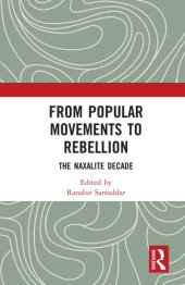 book From Popular Movements To Rebellion: The Naxalite Decade