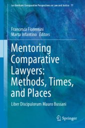 book Mentoring Comparative Lawyers: Methods, Times, And Places: Liber Discipulorum Mauro Bussani