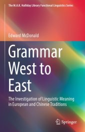 book Grammar West To East: The Investigation Of Linguistic Meaning In European And Chinese Traditions