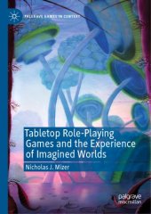 book Tabletop Role-Playing Games And The Experience Of Imagined Worlds