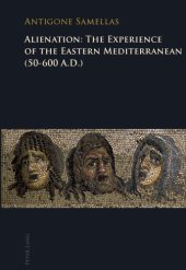 book Alienation: The Experience of the Eastern Mediterranean (50-600 A.D.)