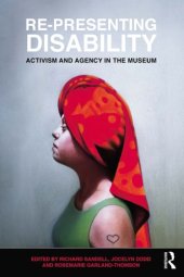 book Re-Presenting Disability: Activism and Agency in the Museum