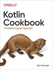 book Kotlin Cookbook: A Problem-Focused Approach