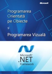 book Programarea Orientata pe Obiecte si Programarea Vizuala .Net Framework Informatica