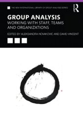 book Group Analysis: Working With Staff, Teams And Organizations