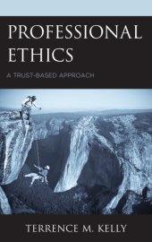 book Professional Ethics: A Trust-Based Approach