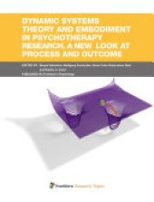 book Dynamic systems theory and embodiment in psychotherapy research. A new look at process and outcome