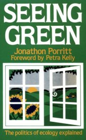 book Seeing Green: The Politics of Ecology Explained