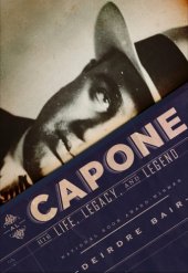 book Al Capone: His Life, Legacy, and Legend