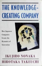 book The knowledge-creating company : how Japanese companies create the dynamics of innovation