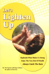 book Let’s Lighten Up: Replenish What Makes Us Strong, Enjoy the Very Best of Health, Always Catch the Rain