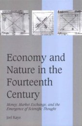 book Economy and Nature in the Fourteenth Century: Money, Market Exchange, and the Emergence of Scientific Thought