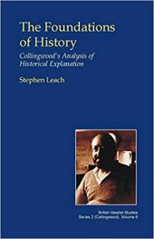 book The Foundations of History: Collingwood’s Analysis of Historical Explanation