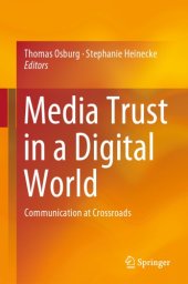 book Media Trust In A Digital World: Communication At Crossroads