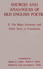 book Sources and Analogues of Old English Poetry. Vol. 2. The Major Germanic and Celtic Texts in Translation