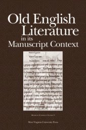 book Old English Literature in its Manuscript Context