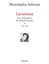 book Lacaniana: Les séminaires de Jacques Lacan 1953-1963