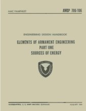 book Engineering design handbook : elements of armament engineering, part one : sources of energy, 1964.