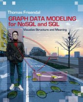 book Graph Data Modeling for NoSQL and SQL: Visualize Structure and Meaning