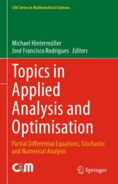 book Topics in Applied Analysis and Optimisation - Partial Differential Equations, Stochastic and Numerical Analysis