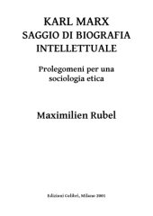 book Karl Marx. Saggio di biografia intellettuale. Prolegomeni a una sociologia etica