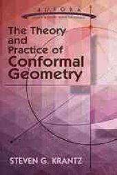 book The theory and practice of conformal geometry