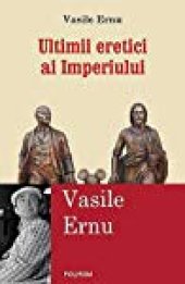 book Ultimii eretici ai imperiului