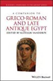 book A Companion to Greco-Roman and Late Antique Egypt