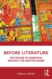 book Before Literature: The Nature of Narrative Without the Written Word