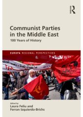 book Communist Parties In The Middle East: 100 Years Of History